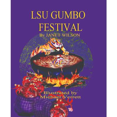 LSU Gumbo Festival By Janet Wilson