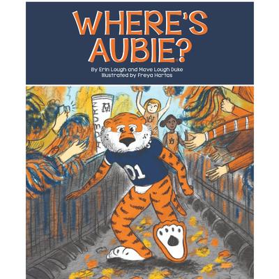Where's Aubie? by Erin Lough and Mave Lough Duke