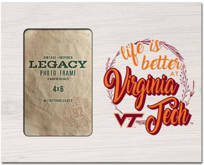 Virginia Tech Legacy Life Is Better Picture Frame