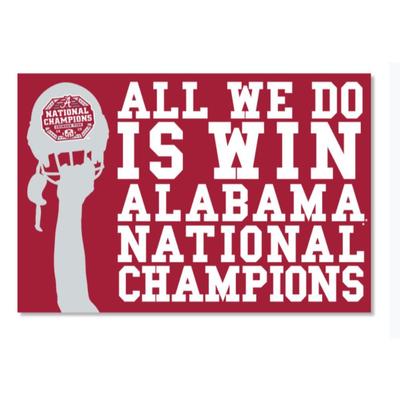 Alabama 2020 National Champions All We Do Is Win 3