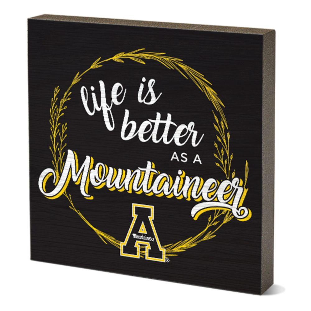 Appalachian State Legacy Life Is Better As A Mountaineer Mini Table Block